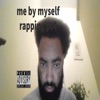 Me By Myself Rapping, Pt. 4 - EP