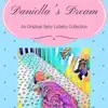 Daniella's Dream: An Original Baby Lullaby Collection album lyrics, reviews, download