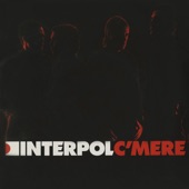 Interpol - C'mere