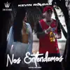 Stream & download NOS ENTENDEMOS - Single