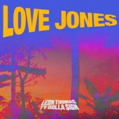 Love Jones (feat. Ty Dolla $ign) by Leon Thomas,  Ty Dolla $ign
