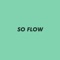 So Flow - EXJUNE lyrics