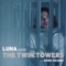 The Twin Towers (feat. Kash Juliano) - Luna Clipse lyrics