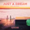 Stream & download Just a Dream (feat. Jay Rhydon)