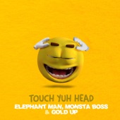 Touch Yuh Head (feat. Monsta Boss) artwork
