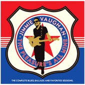 Jimmie Vaughan - Why, Why, Why