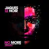 Stream & download No More (Remixes) - Single