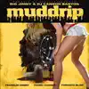 Mud Drip (feat. DJ Cannon Banyon, Franklin Embry, Young Gunner & Forgiato Blow) - Single album lyrics, reviews, download