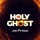Joepraize-Holy Ghost
