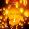 Stream & download Someday - Single