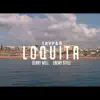 Loquita - Single album lyrics, reviews, download