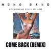 Come Back (feat. Eddy Mi Ami) [Remix] - Single