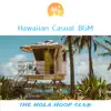 Hawaiian Casual BGM album lyrics, reviews, download