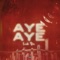 Aye Aye - Luh bn 5 lyrics