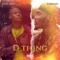 D Thing (feat. Chockie) - Alvin Spiff lyrics