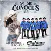 No Me Conoces Aún (feat. Banda Perla de Michoacan) - Single album lyrics, reviews, download