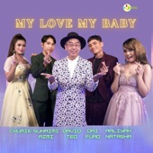 My Love My Baby (feat. David Teo) artwork