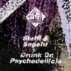 Drunk On Psychedeli(c)A - EP album lyrics, reviews, download