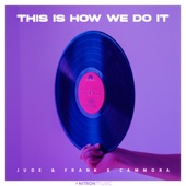 This Is How We Do It (Extended) artwork