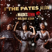 If the Fates Allow: a Hadestown Holiday Album - Jewelle Blackman, Yvette Gonzalez-Nacer & Kay Trinidad