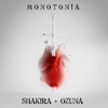 Shakira & Ozuna - Monotona portada