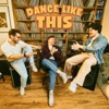 Dance Like This - Single