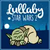 Obi Wan Kenobi - Theme (Lullaby Rendition) song lyrics