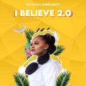 I Believe 2.0 (feat. Komplexity) artwork
