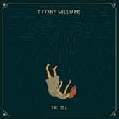 Tiffany Williams - The Sea