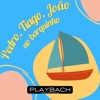 Pedro, Tiago, João no Barquinho (Playback) - Single