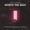 Worth the Wait - Single album lyrics, reviews, download