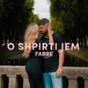 O Shpirti jem - Single