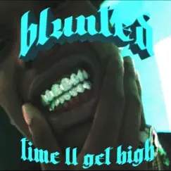 Time ll Get High - Single by Blunted album reviews, ratings, credits