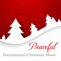 Peaceful Instrumental Christmas Music by Various Artists album reviews, ratings, credits