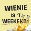 Wienie Is 'T Weekend? - Single, 2022