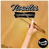 Noodles - Single album lyrics, reviews, download