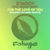 For the Love of You (Shannon Chambers Remixes) - Single