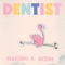 Ddt - Dentist lyrics