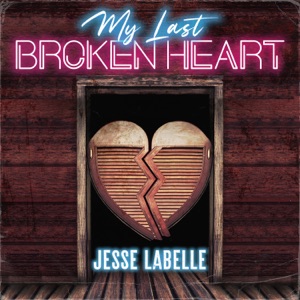 Jesse Labelle - My Last Broken Heart - Line Dance Music