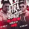 Stream & download Senta, pra Outra Não Sentar no Seu Lugar