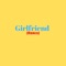 Girlfriend (feat. Shun Hendrix) - T-YY lyrics