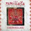 Takiririllasu (Andean Music From Bolivia) album lyrics, reviews, download