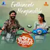 Enthinente Nenjinullile (From "Aanandham Paramaanandham") - Single album lyrics, reviews, download