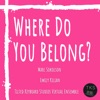 Where Do You Belong? - Single