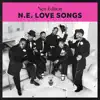 N.E. Love Songs - EP album lyrics, reviews, download