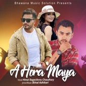 A Hora Maya (feat. Bimal Adhikari) artwork