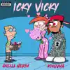 Icky Vicky (feat. Anęłła Hęrím) - Single album lyrics, reviews, download