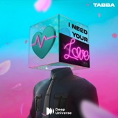 I Need Your Love artwork