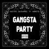 Gangsta Party (feat. Dax Mpire & Wontel) - Single album lyrics, reviews, download