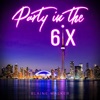 Party In the 6Ix - Single
